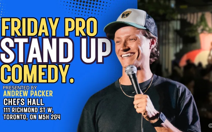 Friday Pro Stand Up Comedy @ Chefs Hall Toronto