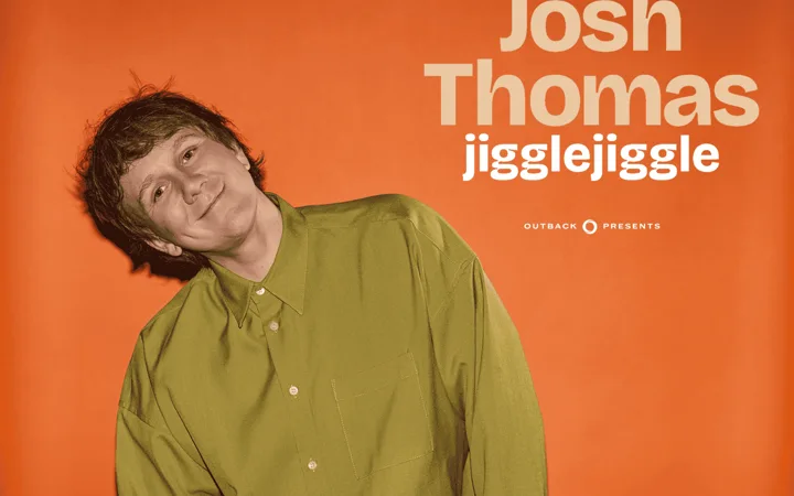 Josh Thomas: Jiggle, Jiggle