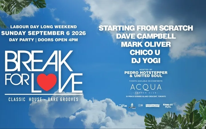 Break For LOVE "Day to Night Patio Party" Labour Day Sunday