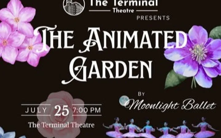 THE ANIMATED GARDEN, By Moonlight Ballet
