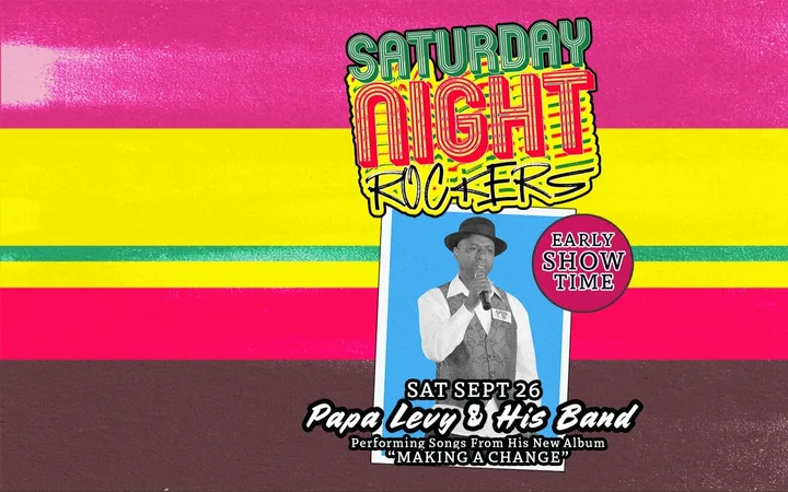 Saturday Night Rockers ft PAPA LEVY & BAND